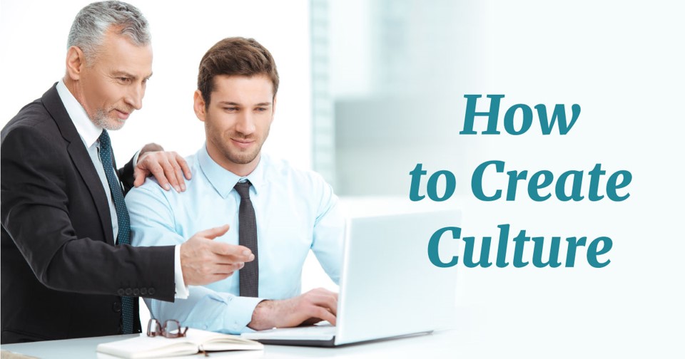 How to Create Culture